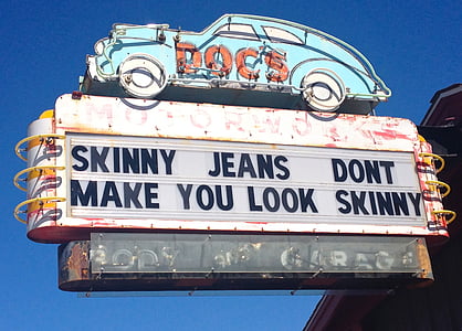skinny jeans signage