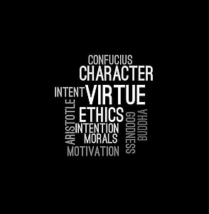 Confucius character intent virtue Aristotle ethics intention morals motivation Buddha goodness word collage text on black background